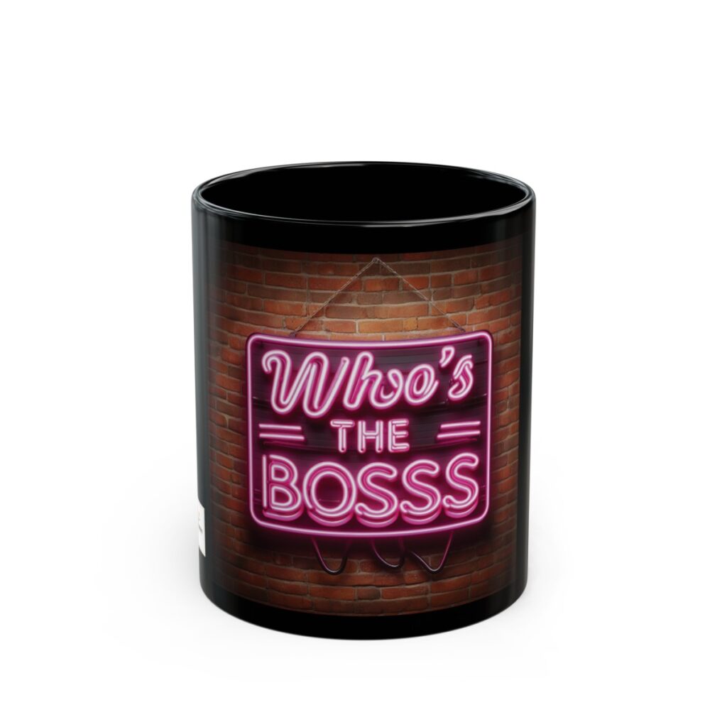 Who's the Boss' Black Mug (11oz, 15oz)